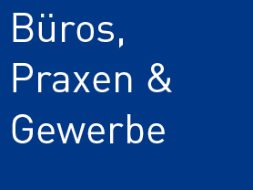 Büros, Praxen & Gewerbe